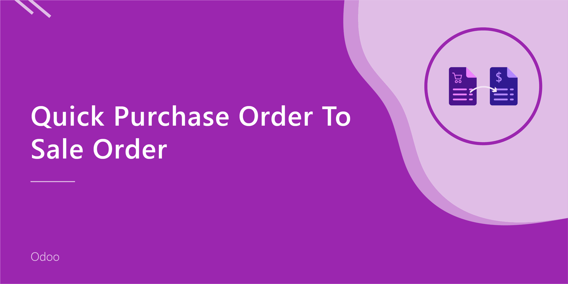 Quick Purchase Order To Sale Order
