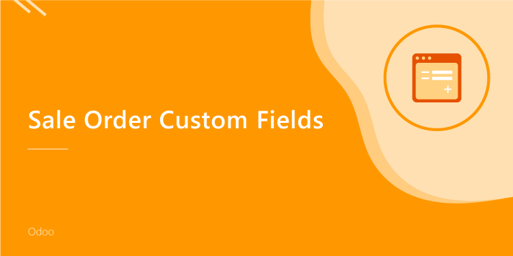 Sale Order Custom Fields