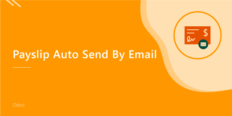 Payslip Auto Send By Email
                     