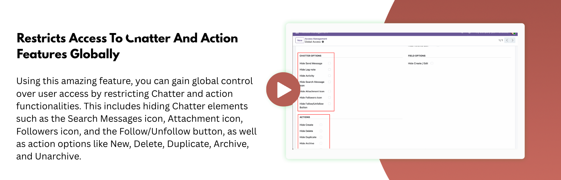 Restricts Access To Chatter And Action Features Globally