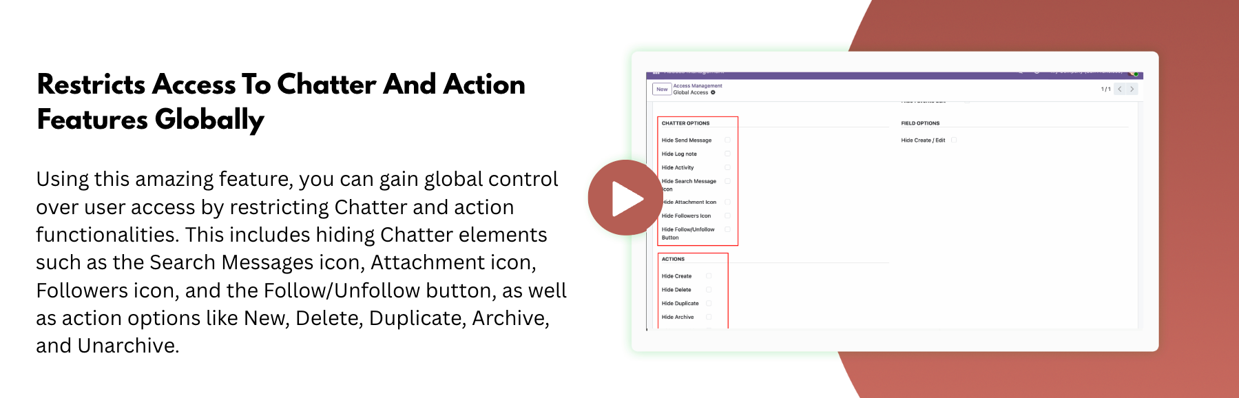 Restricts Access To Chatter And Action Features Globally